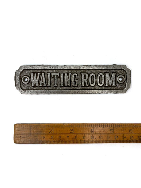 Plaque WAITING ROOM Cast Ant Iron 147mm x 36mm