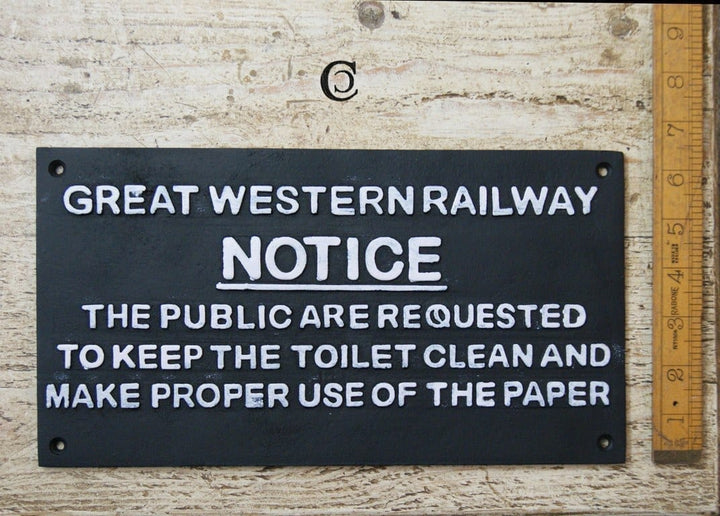 Plaque GWR Notice Public Requested to Keep ...White on Black
